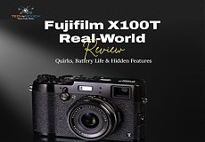 Fujifilm X100T Real-World Review: Quirks, Battery Life & Hidden Features
